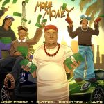 Chief Priest Ft Boypee, Brown Joel & Hyce – More Money