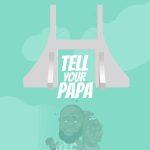 Eedris Abdulkareem – Tell Your Papa