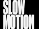 Otega – Slow Motion
