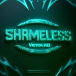 Victor AD – Shameless Victor AD – Shameless