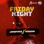 Jamopyper Ft Rybeena – Friday Night